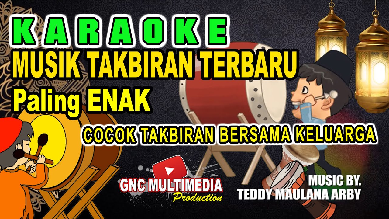 KARAOKE Takbiran Idul Fitri  |  #takbiranterbaru    #idulfitri   #takbiran