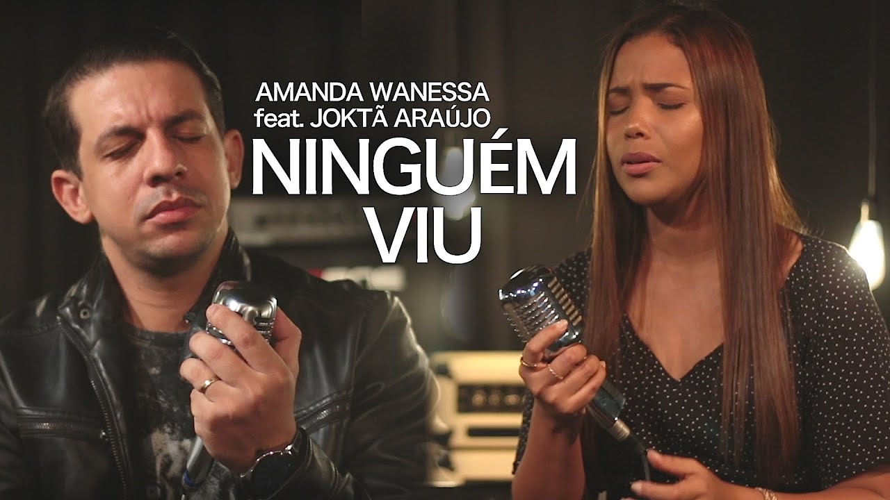 Ninguém Viu - Amanda Wanessa feat. Joktã Araújo (Voz e Piano) 