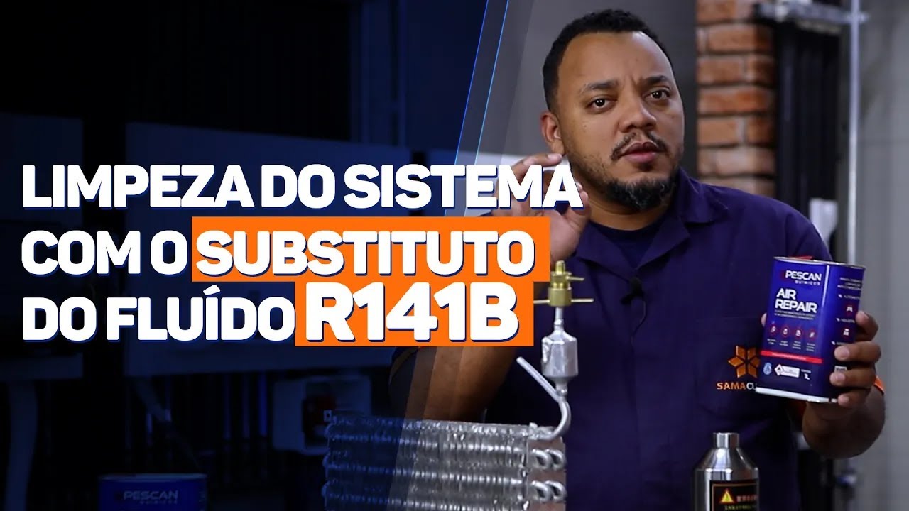 LIMPEZA DO SISTEMA COM O NOVO FLUÍDO SUBSTITUTO DO R141B