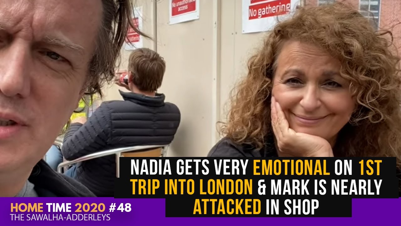 HOME TIME 48 Nadia Gets VERY EMOTIONAL on 1st TRIP Into LONDON & Mark Is Nearly Attacked in SHOP