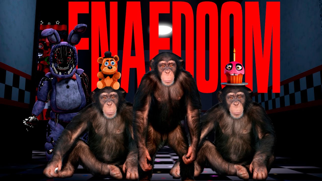 Primatas VS Fnaf DOOM(somos ruins pra krlh)