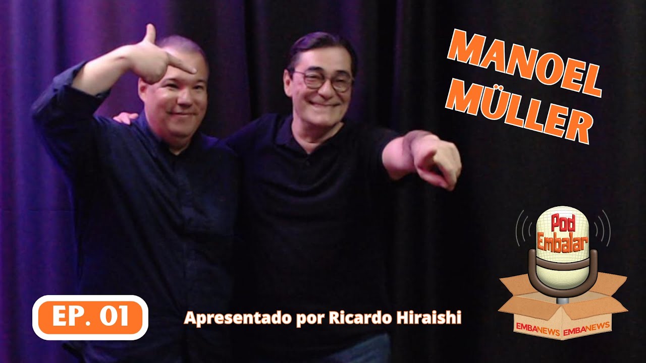 PodEmbalar ep.1 - Manoel Müller