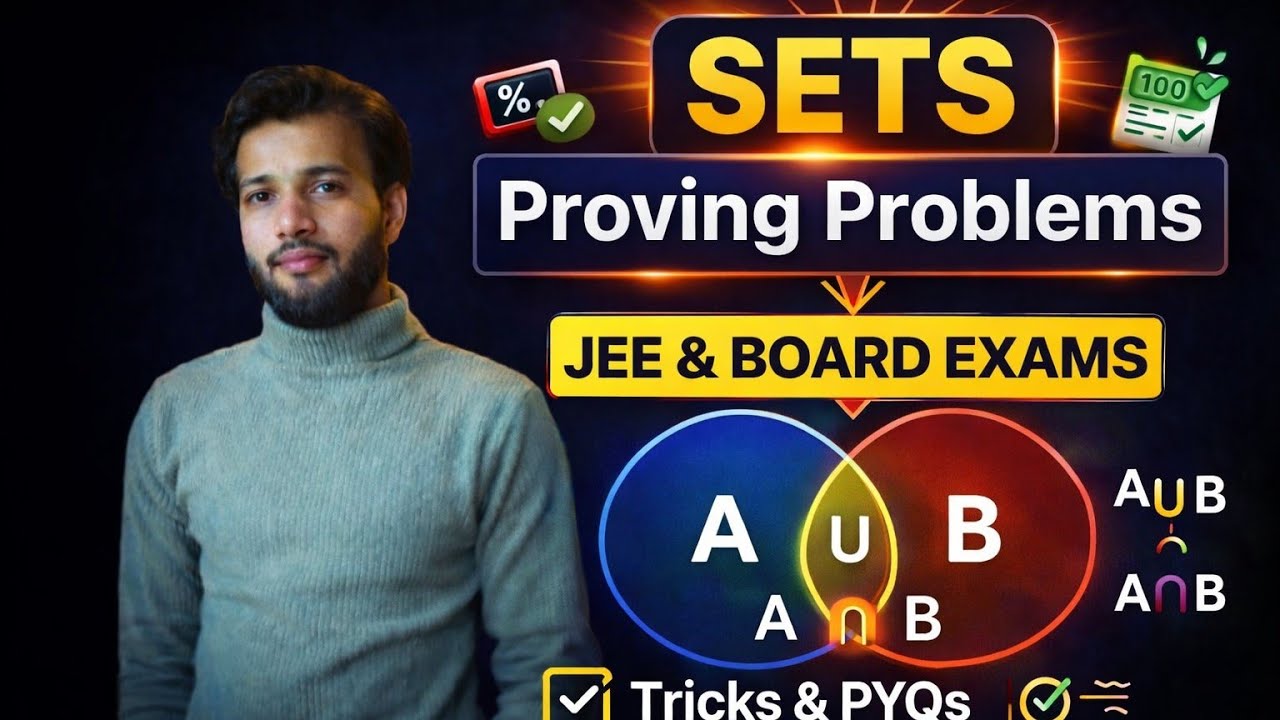 Proving problems of Sets | Class 11 Maths | Sets Chapter | CBSE & JEE | Lec No.8 |