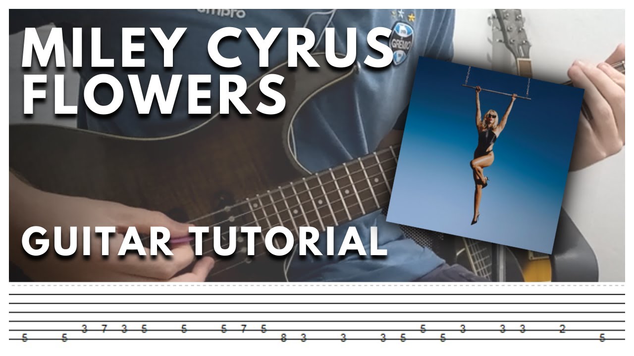 Miley Cyrus - Flowers (Guitar Lesson Tutorial Cover +TABS)
