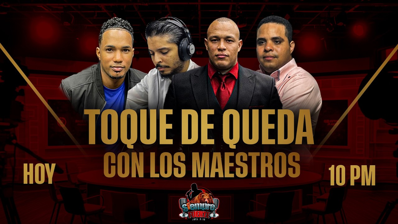 TOQUE DE QUEDA CON LOS MAESTROS