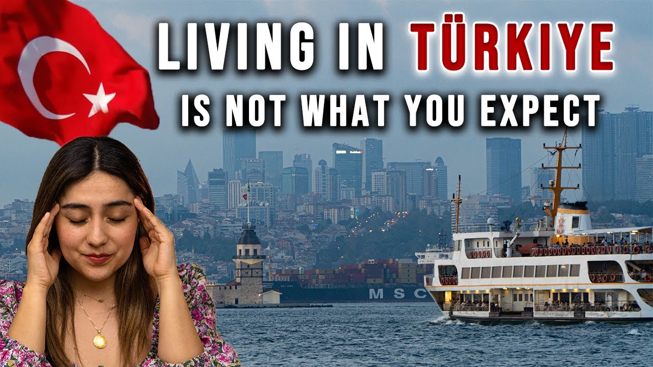 DON'T MOVE TO TÜRKİYE IF...
