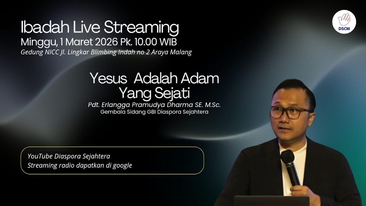 YESUS, ADAM YANG SEJATI - IBADAH MINGGU, 01 MARET 2026 - PK. 10.00 WIB