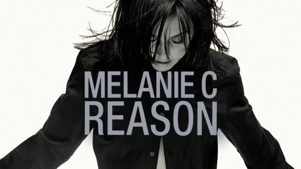 Melanie C - Reason (20th Anniversary Documentary)
