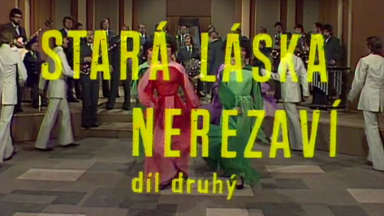 Stará láska nerezaví 2. ✱ Pořad písniček a vzpomínek (1976)