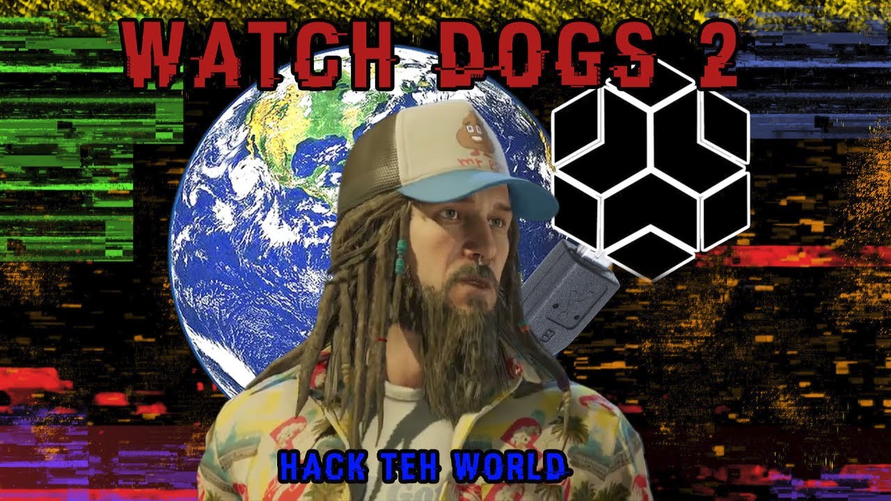 The Earth!-Watch Dogs 2