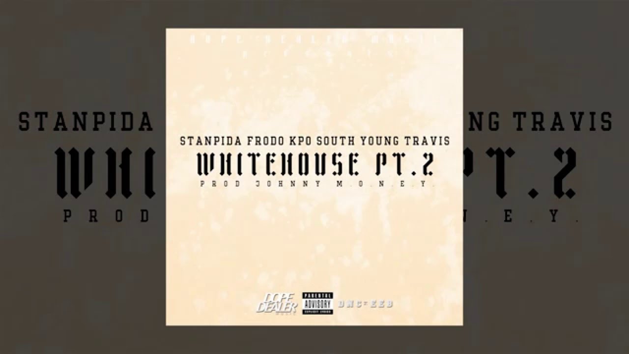 Stanpida X El Frodo X Kpo X South X Young Travis - 