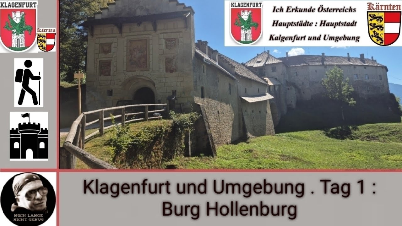 Klagenfurt und Umgebung. Tag 1 : Burg Hollenburg 