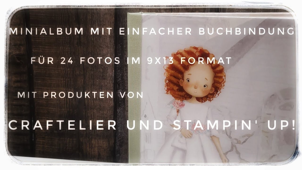 222. Video/ DIY | Minialbum mit einfacher Buchbindung für 24 Fotos im 9x13 Format | Tutorial |