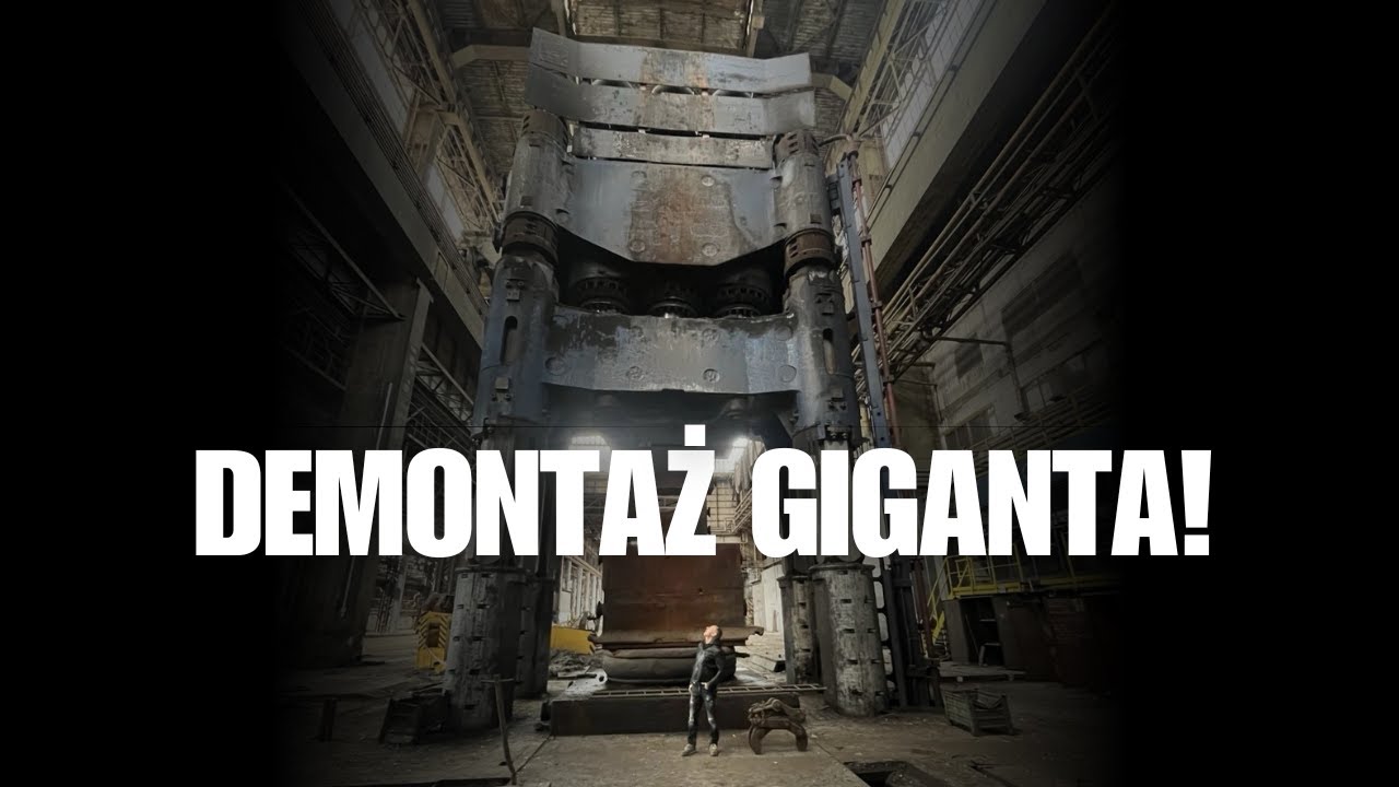 Demontaż kolosalnej prasy kuźniczej o nacisku 13 000 ton w Pilźnie!💣