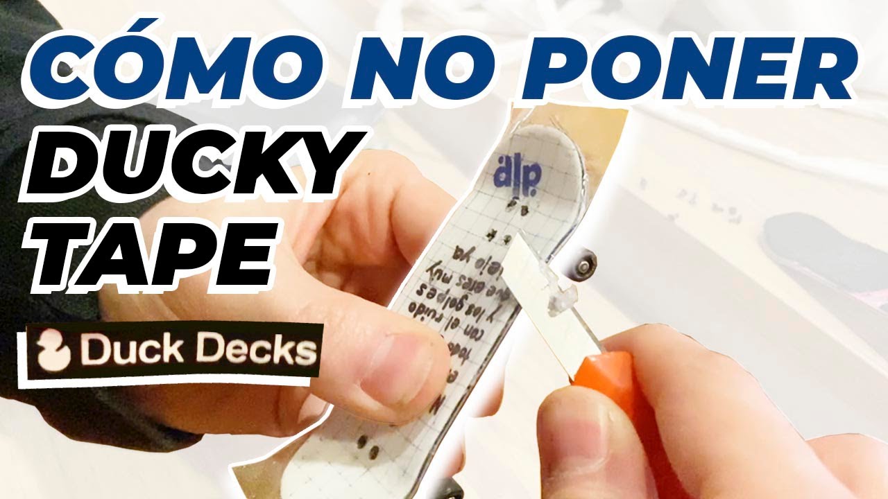 C&Oacute;MO NO PONER DUCKY TAPE