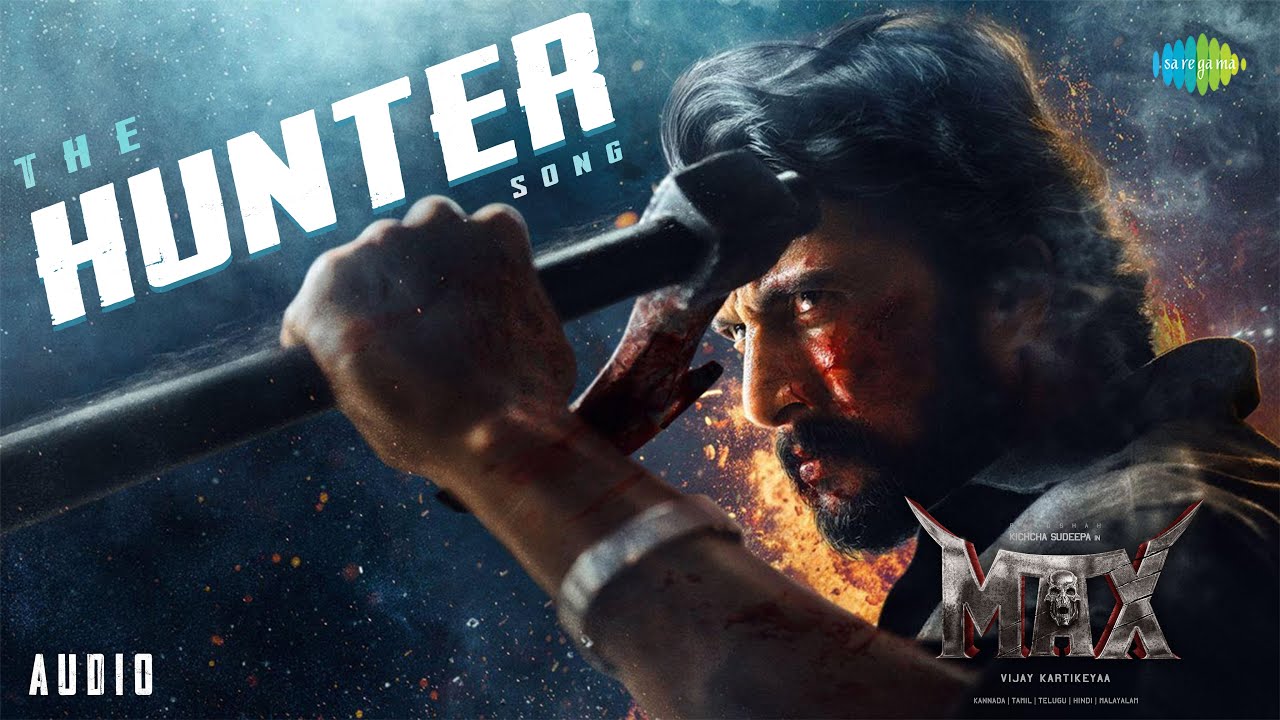 The Hunter Song - Audio Song | Max | Kichcha Sudeep | B Ajaneesh Loknath | Vijay Kartikeyaa