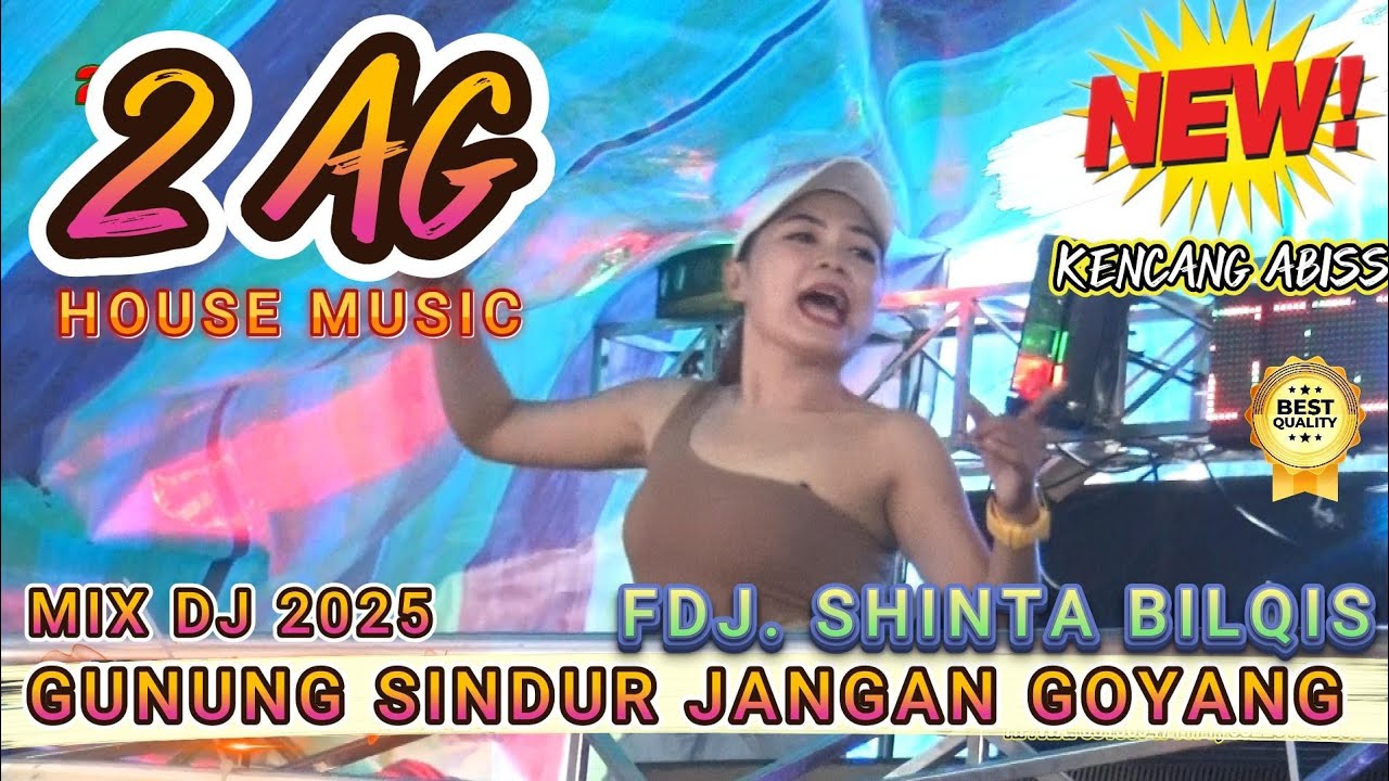 DJ GUNUNG SINDUR JANGAN GOYANG 2025 ▶️ 2 AG ENTERTAINMENT FULL BASS ‼️ FDJ SHINTA BILQIS
