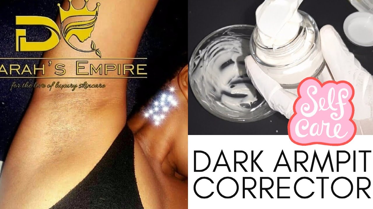 Let's Make Our Dark Armpit Corrector