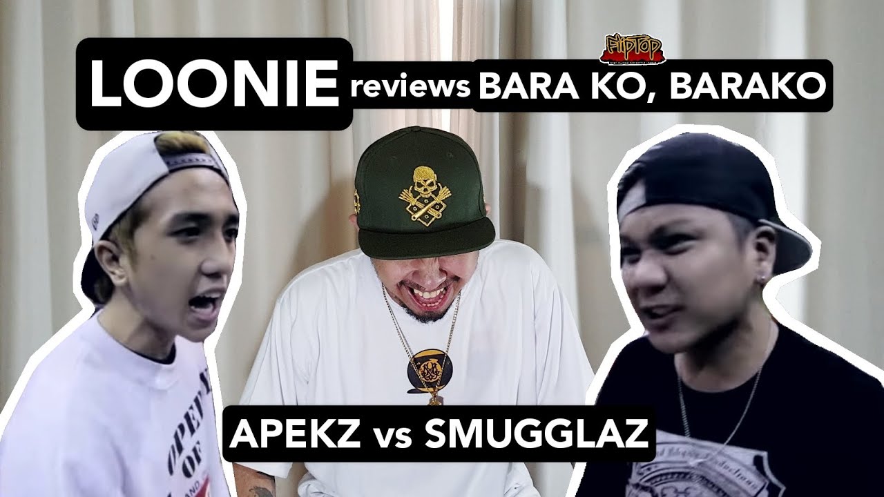 LOONIE | BREAK IT DOWN: Rap Battle Review E82 | BARA KO, BARAKO: APEKZ vs SMUGGLAZ