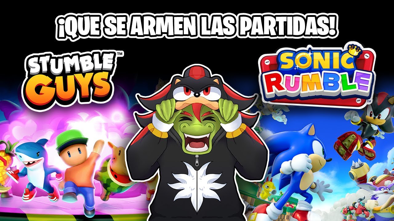 Stumble Guys & Sonic Rumble #3 ¡Las Ultimas Partidas De Stumble Guys Con Amigos Y Suscriptores!