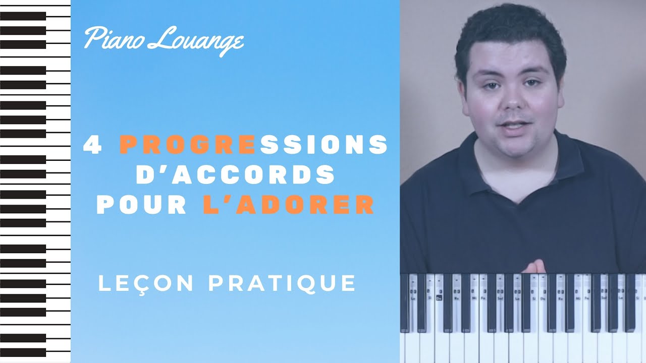 4 PROGRESSION D'ACCORDS POUR L'ADORER ! - PIANO GOSPEL