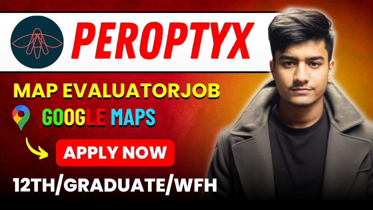 Data Analyst Freelance Job |  Peroptyx Google Map Evaluator Job Details | Remote job series Part 8