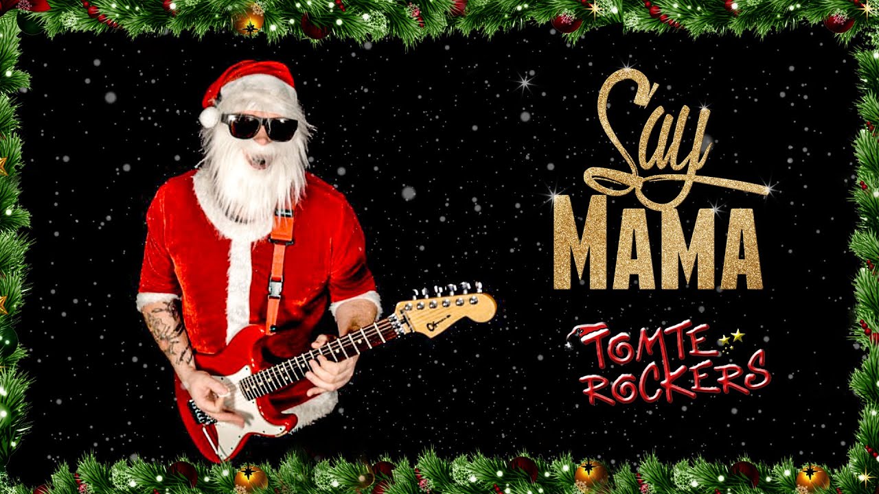 SAY MAMA (Tomterockers) - Tommy Johansson