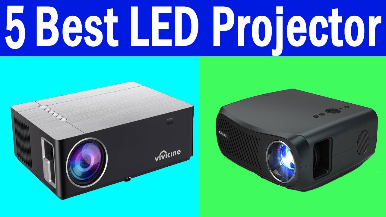 Top 5 Best LED Projector Review In 2021