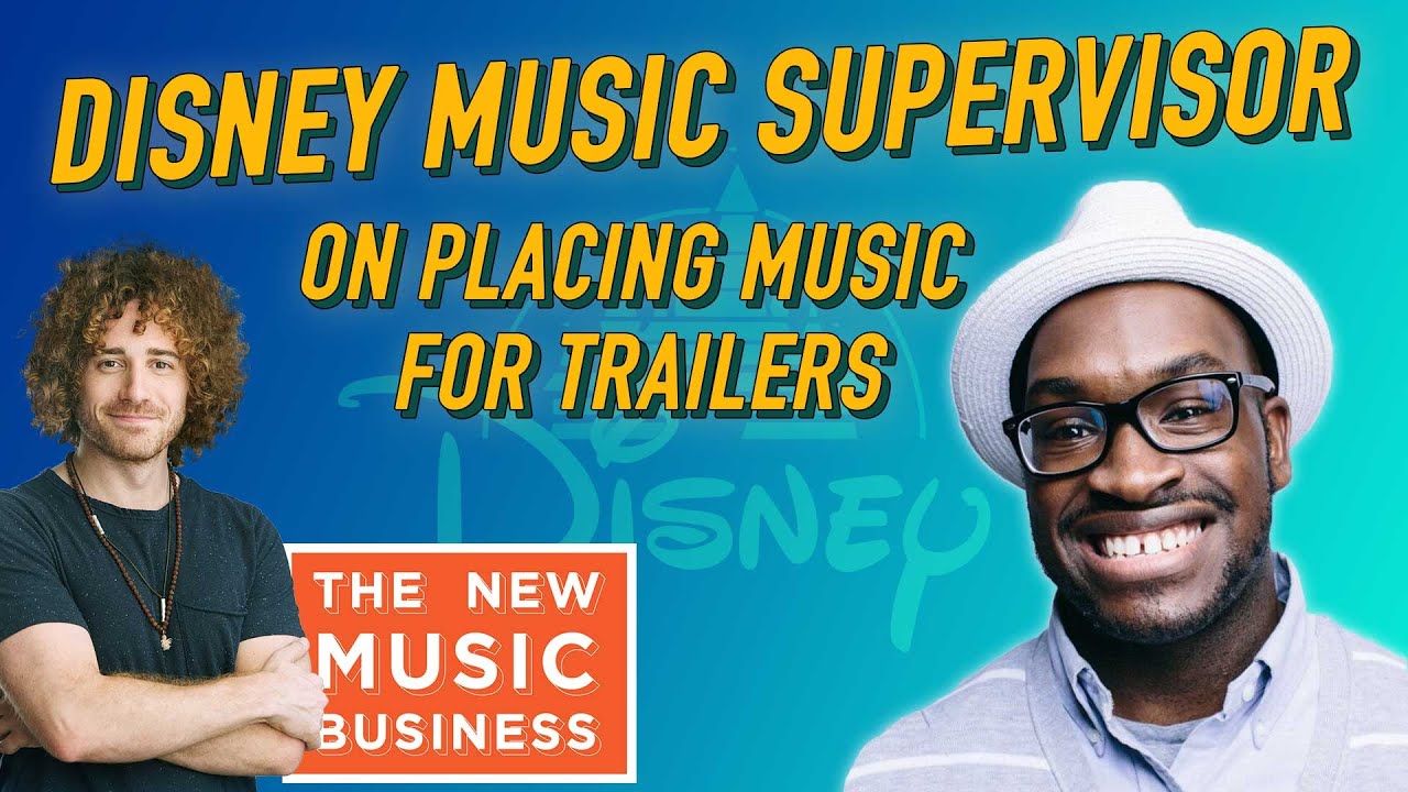 Disney Music Supervisor on Placing Music for Trailers | The New Music Business with Ari Herstand