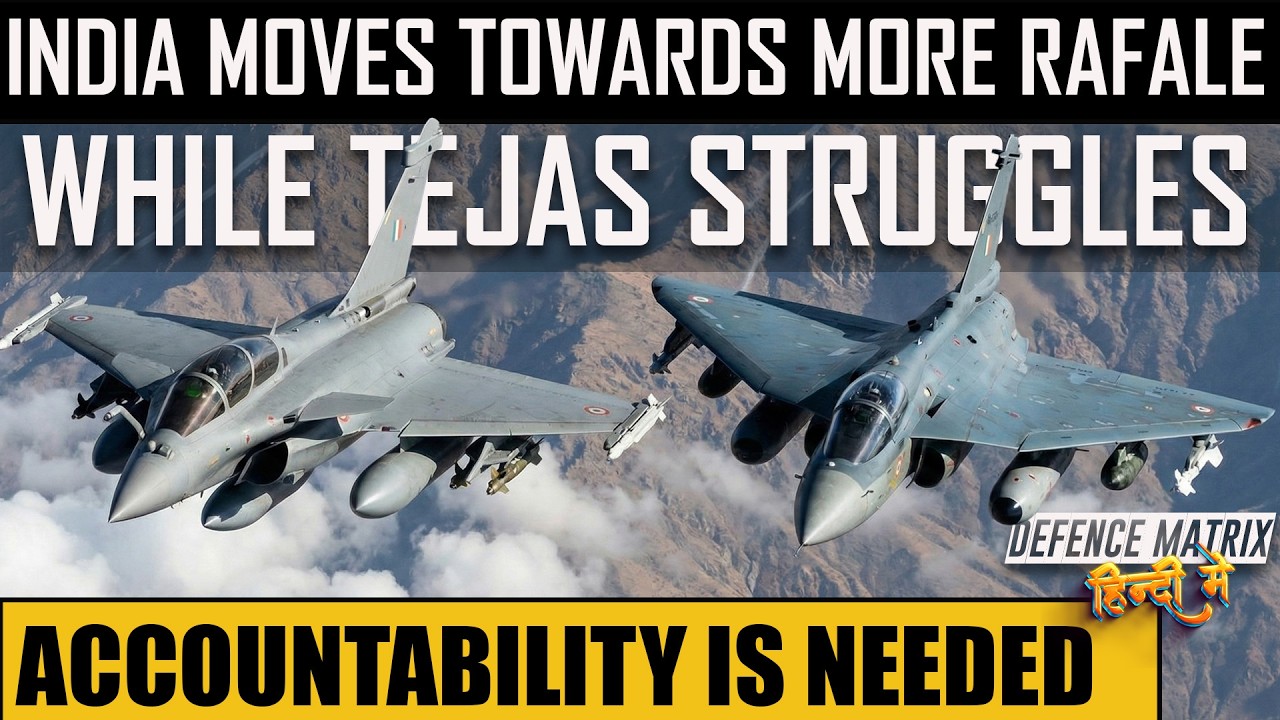 India moves towards more Rafale while Tejas Struggles | हिंदी में