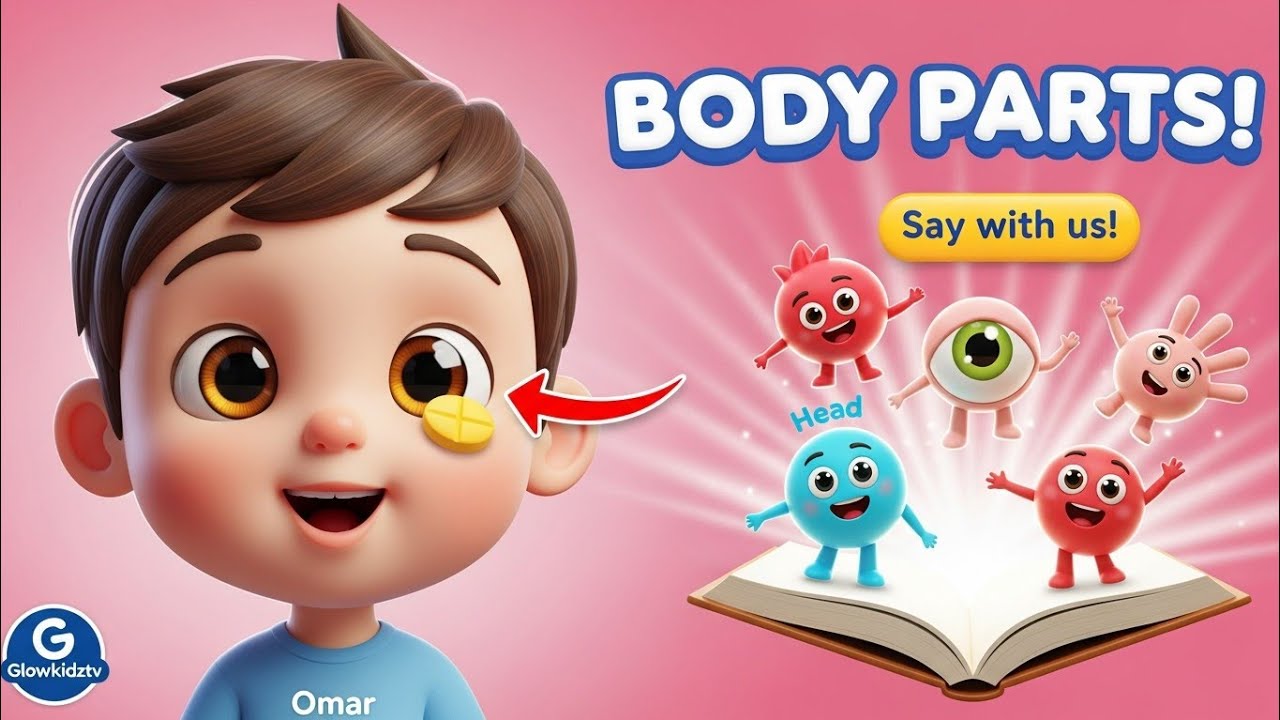 Learn Body Parts for Kids 👶🧠 | Fun 3D Cartoon English Learning — Glowkidztv