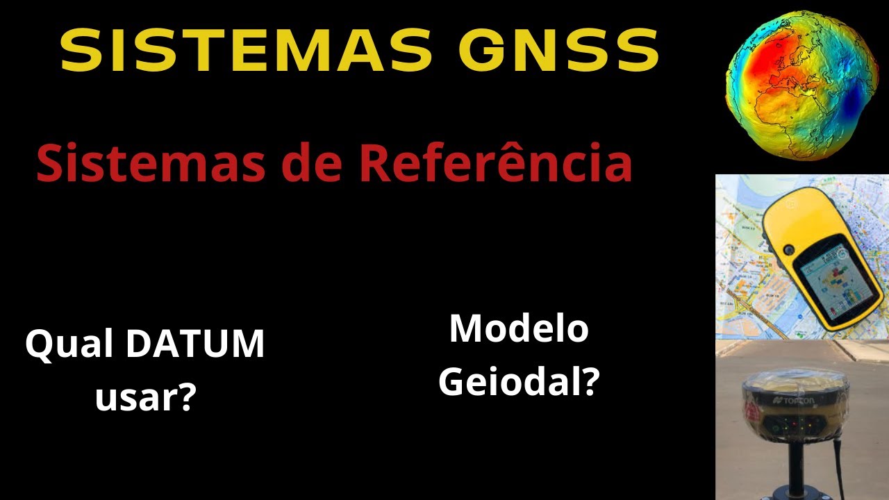 Sistemas GNSS - Sistemas de Referência
