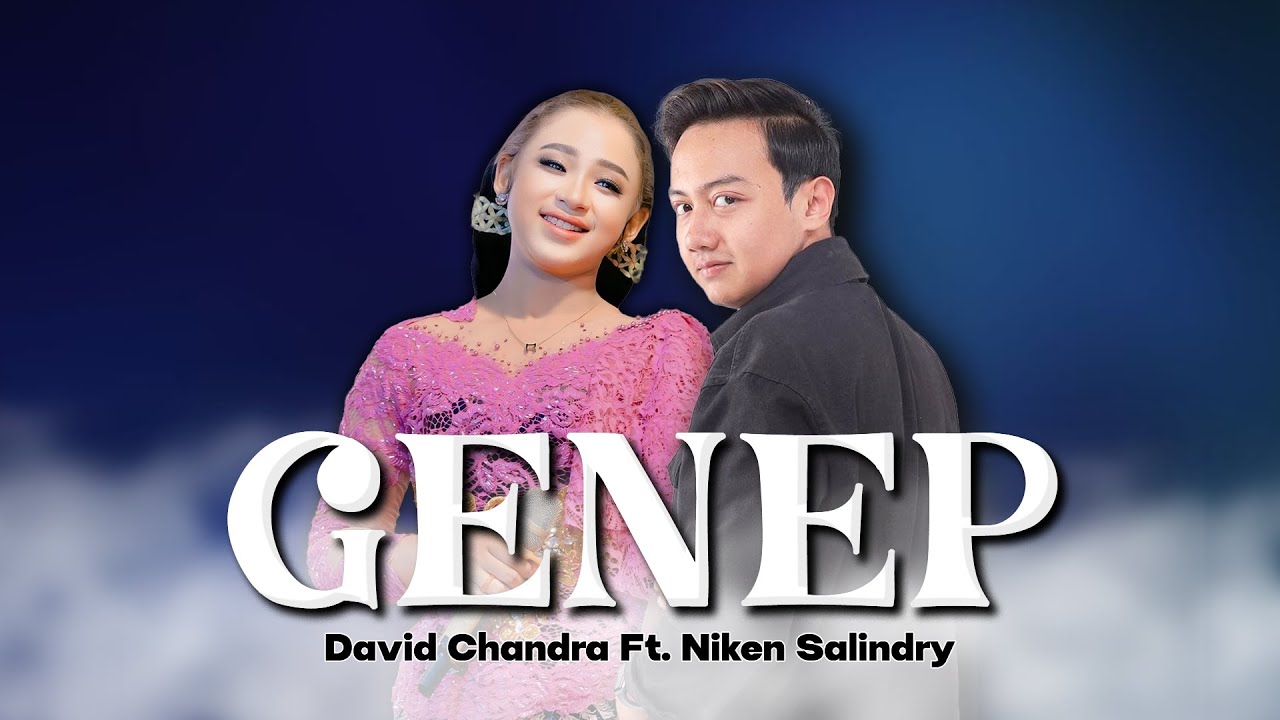 NIKEN SALINDRY Ft. DAVID CHANDRA - GENEP  (Official Music Live)