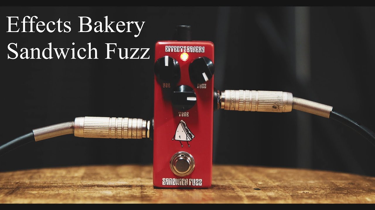 Effects Bakery Sandwich Fuzz | Sakamoto Natsuki