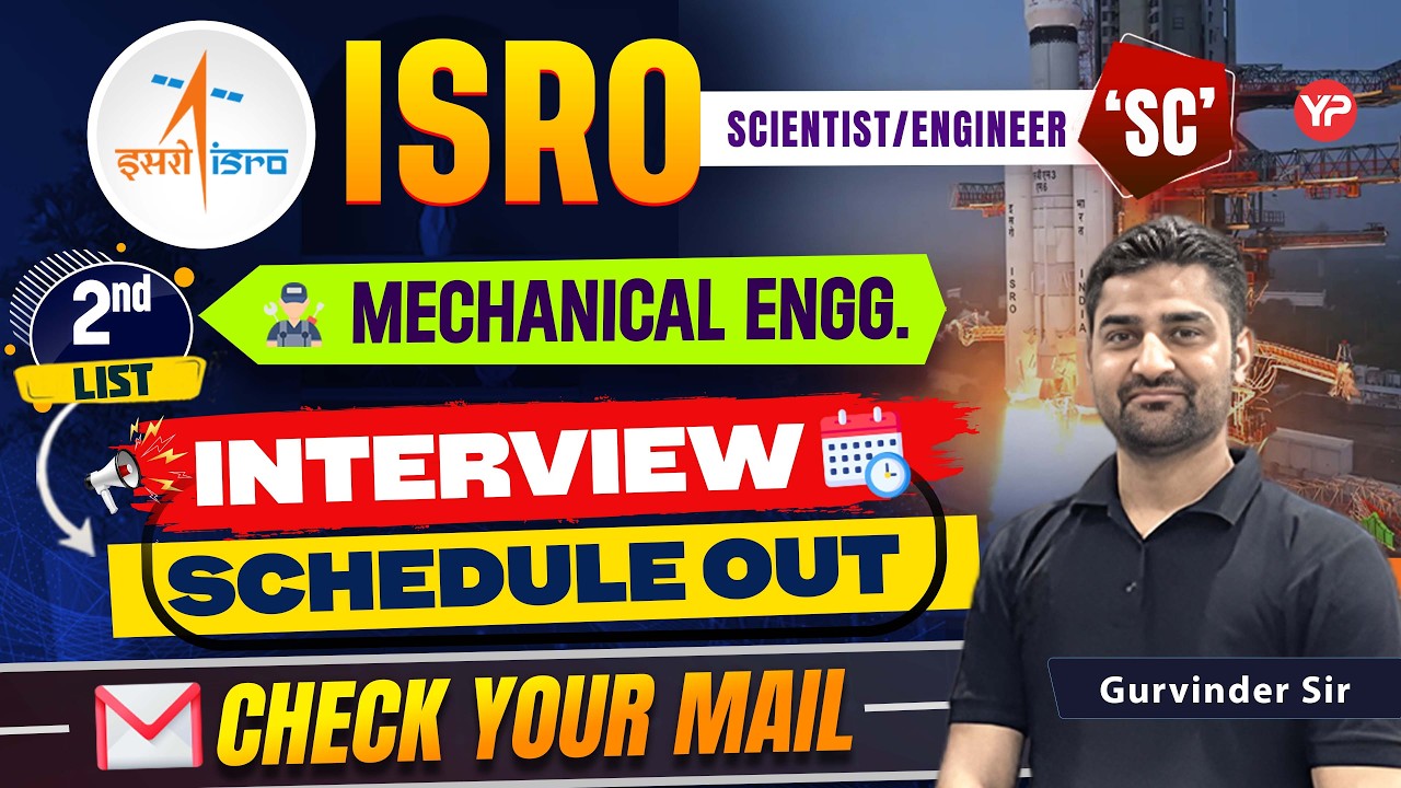 ISRO Scientist/Engineer 'SC' Mechanical Engg. Interview schedule out(2nd List) | Prepare with YP