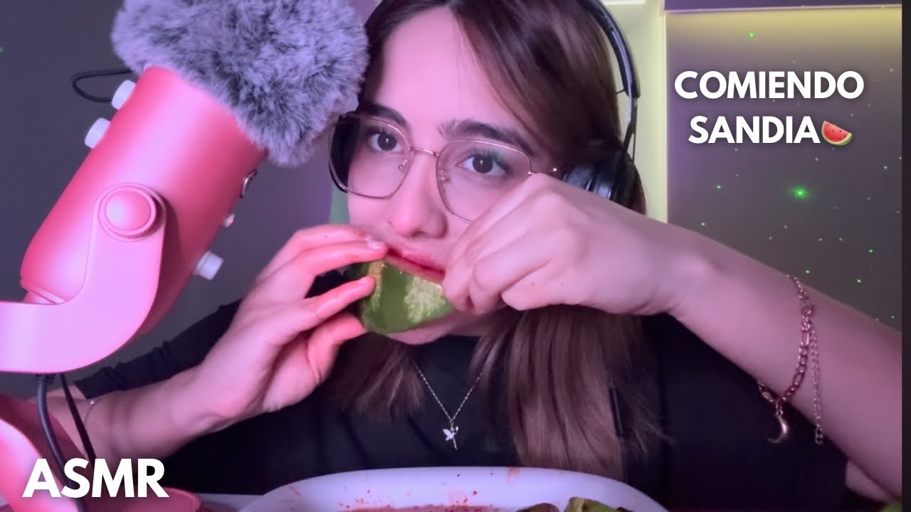 Asmr - Comiendo sandía 