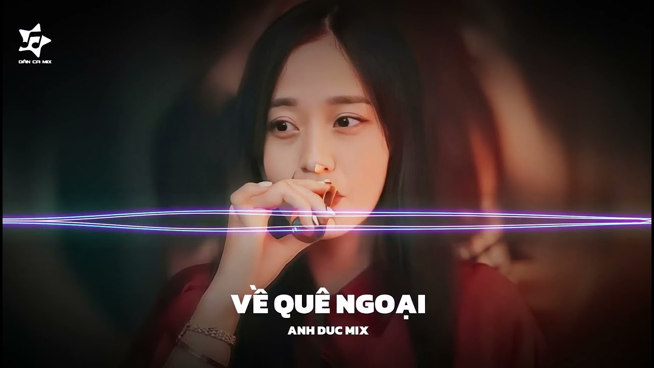 VỀ QUÊ NGOẠI REMIX 2024 QUANG LE  - NHẠC DÂN CA BOLERO CỰC HAY // VIETANH26 ANHDUC MIX