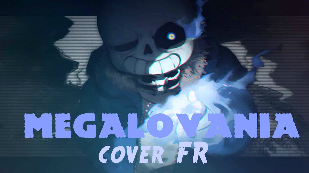 M&eacute;galovania (Cover French/Lyrics)