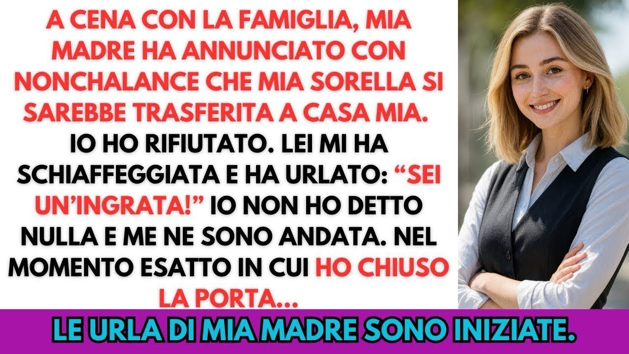 Mia madre ha detto con leggerezza che mia sorella sarebbe venuta a vivere da me… ma ho rifiutato