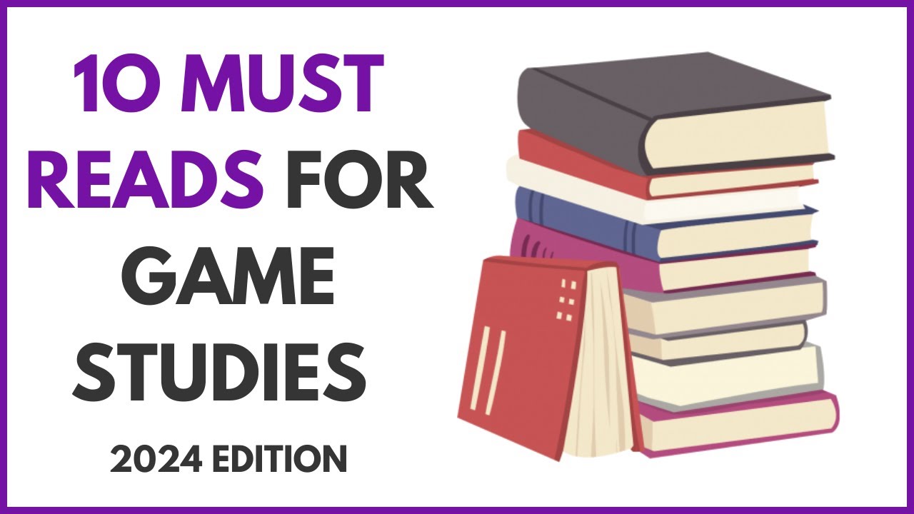 Top 10 Game Studies Books You Need to Know (2024 edition)