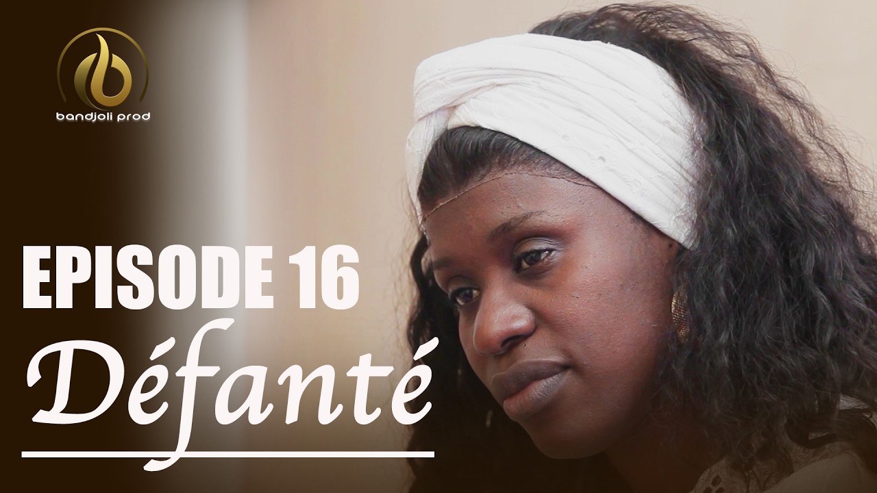 DÉFANTÉ : EPISODE 16