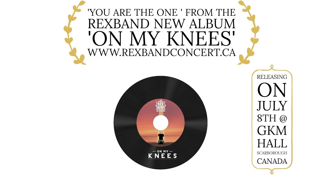 'You Are The One' From Rexband New Album 'ON MY KNEES'