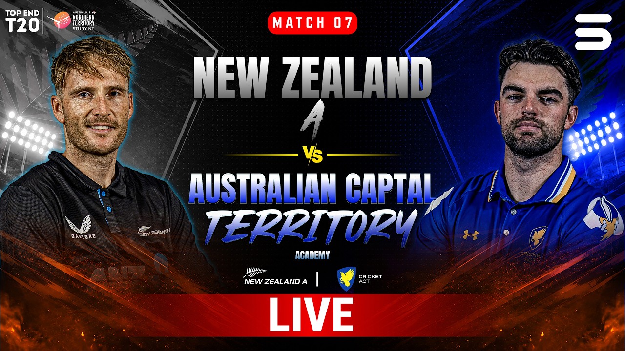 LIVE | New Zealand A vs ACT Comets | Match 07 | Marrara Stadium | Top End T20 Series 2026 | ZP1H