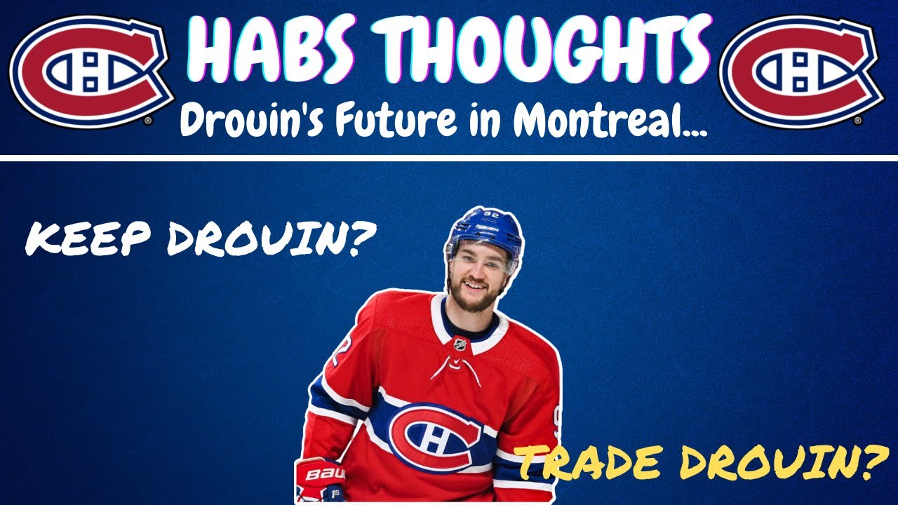 Habs Thoughts - Jonathan Drouin And His Future With the Canadiens
