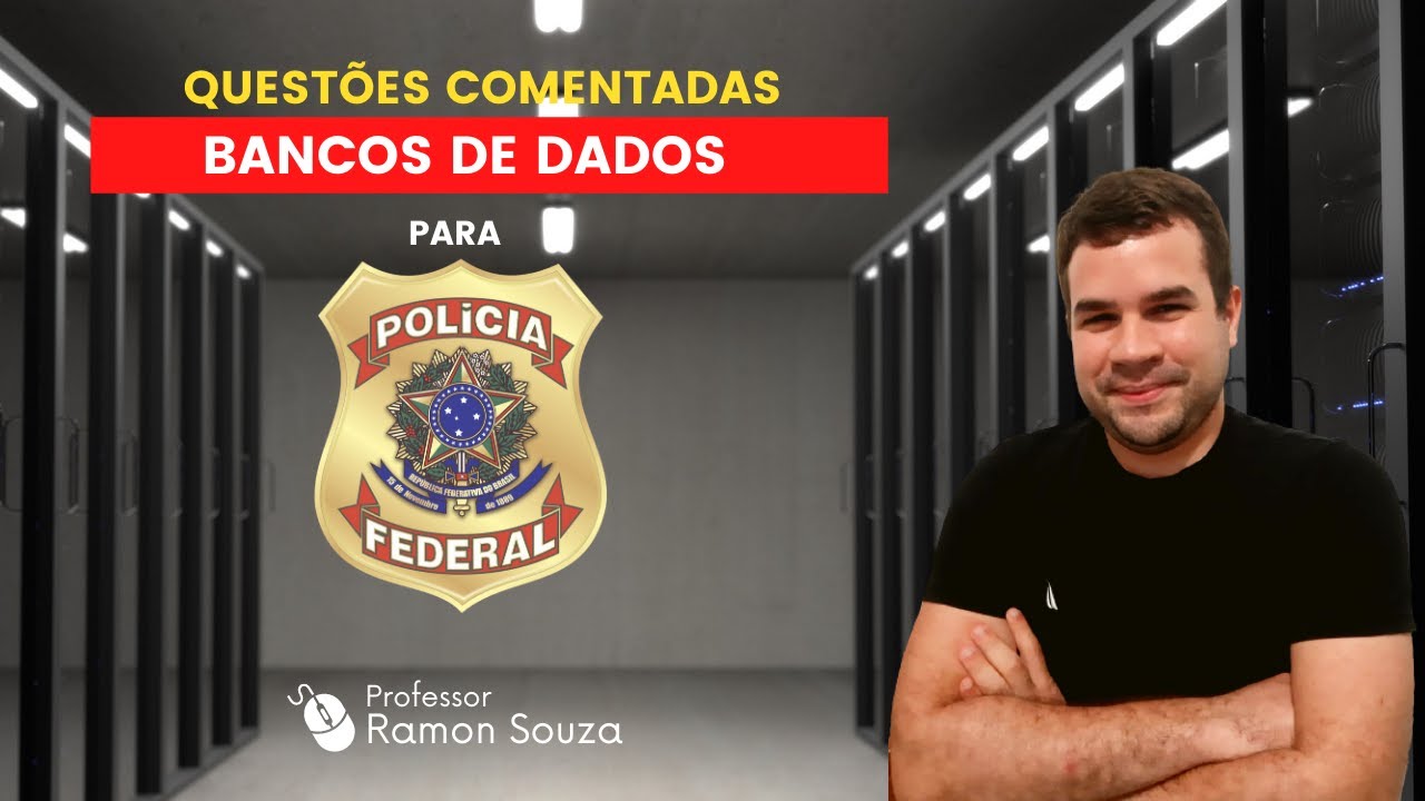 Bancos de Dados para PF - Questões CEBRASPE