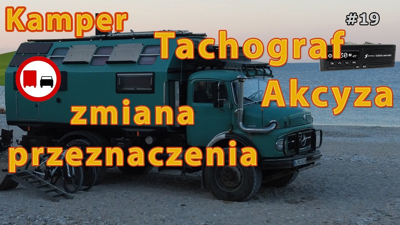 #19 | Kamper - tachograf, akcyza, zmiana przeznaczenia i inne przepisy