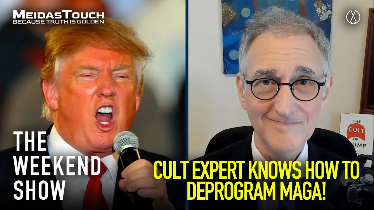 Top Cult Expert DISSECTS the MAGA Cult and how to BREAK THE SPELL | The Weekend Show