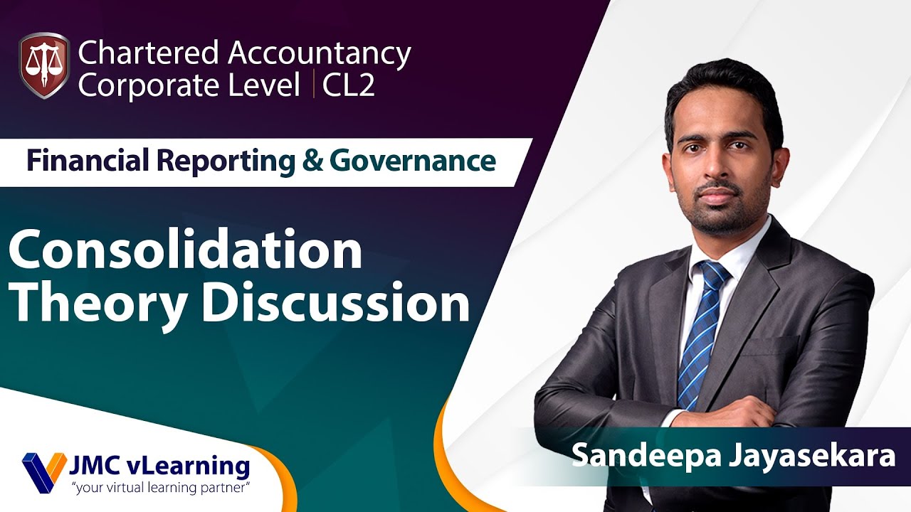 Chartered Accountancy-Financial Reporting and Governance (FRG) | Consolidation | Sandeepa Jayasekera