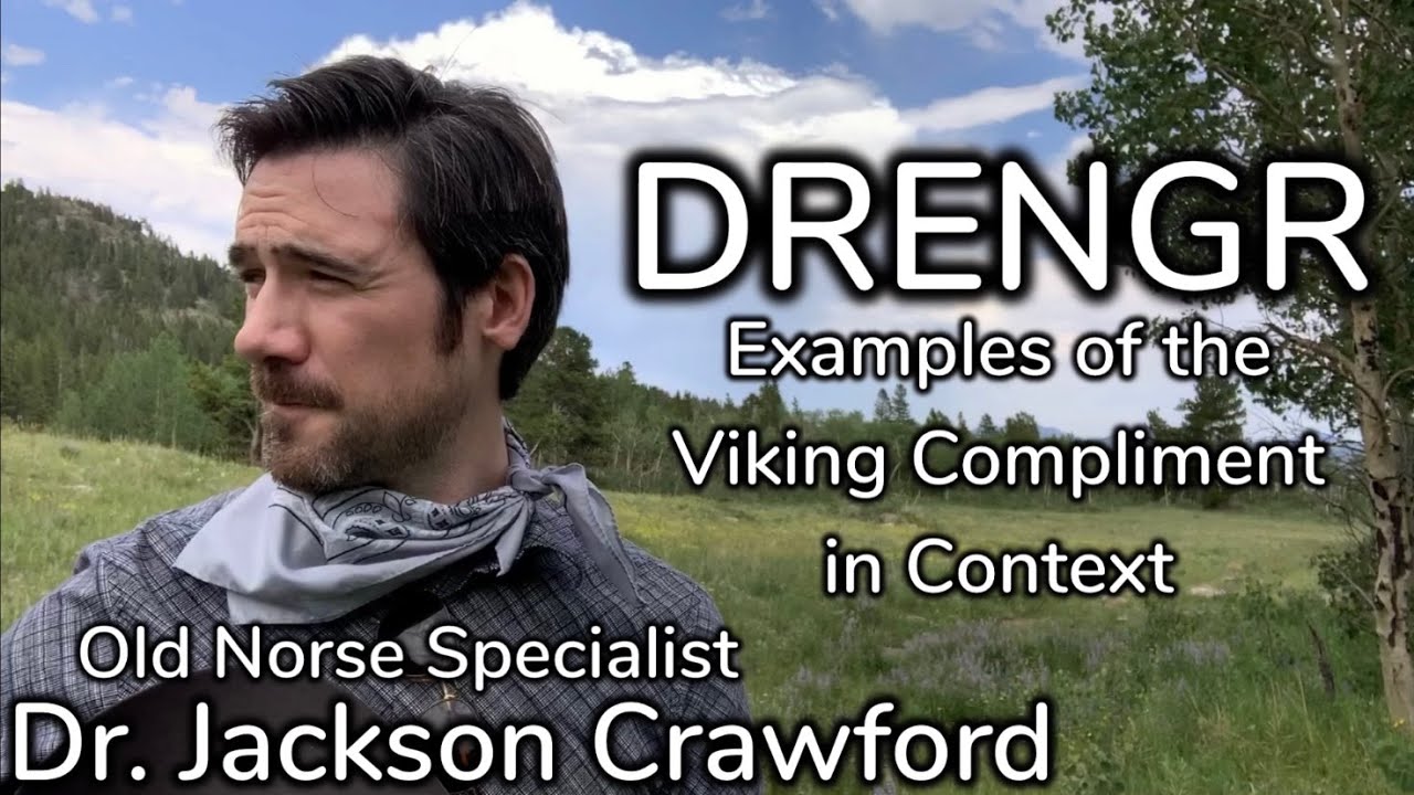'Drengr': The Viking Compliment in Action