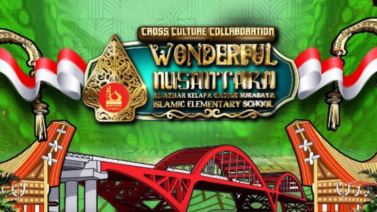 WONDERFUL NUSANTARA SESI 1 2025 II AL-AZHAR KELAPA GADING SURABAYA